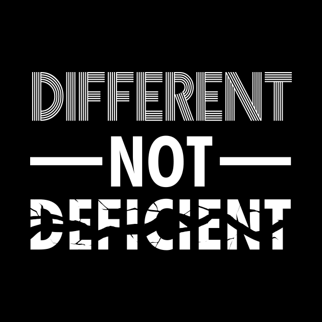 Different Not Deficient by eranfowler