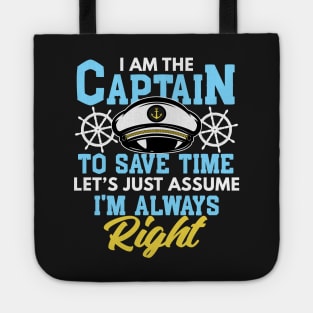 I'm Captain I'm Always Right Funny Boating Gift Tote