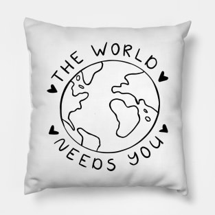 The World Needs You | Minimalist Motivational Quote Pillow