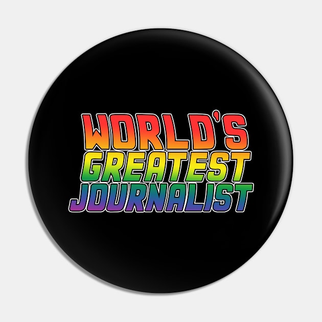 Journalist job gifts design. Perfect present for mom dad friend him or her. Lgbt rainbow color Pin by SerenityByAlex