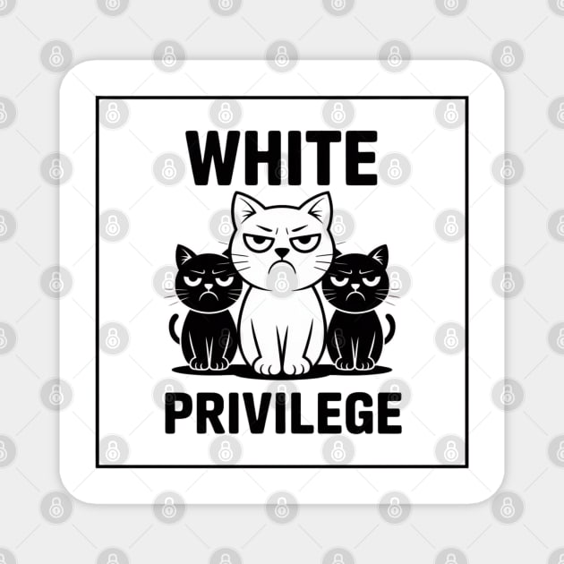 White-Privilege Magnet by Creatifly Graphic Tees