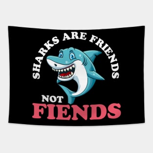 Funny Sharks Are Friends Not Fiends Cute Shark Pun Tapestry