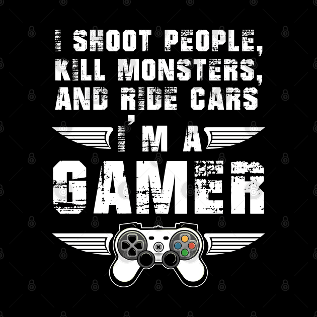 I'm A Gamer - Gamer by mounier