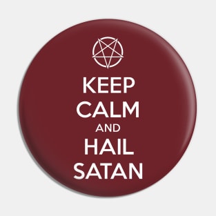 Keep calm and hail Satan No.1 (white) Pin