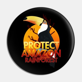 Protect Amazon Rainforest Pin