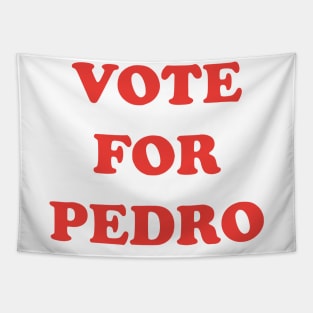 Vote For Pedro Tapestry