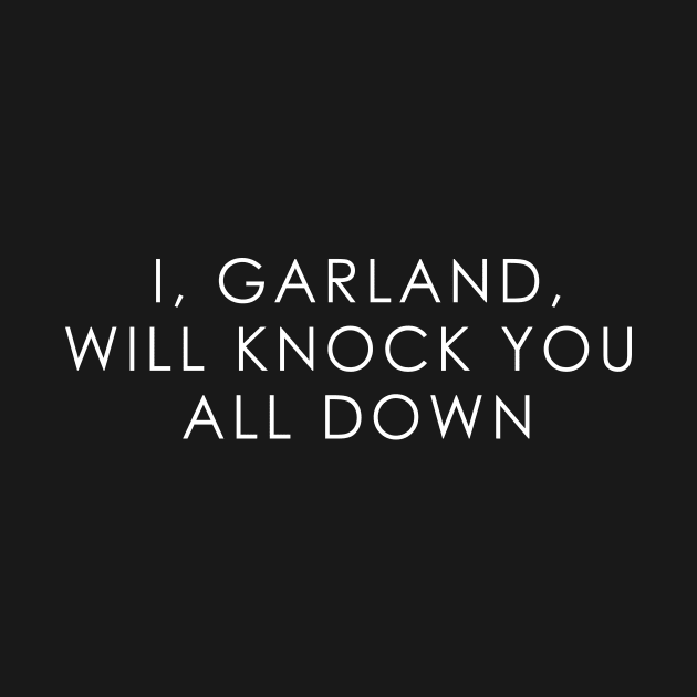 I, Garland Will Knock You All Down by TheWellRedMage