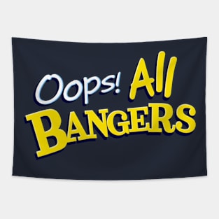 Oops! All Bangers Tapestry