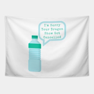 Funny Fandom Dragon Show Water Bottle Gifts Tapestry