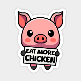 Eat More Chicken! Cute Pig Cartoon Magnet