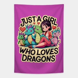 Just A Girl Who Loves Dragons Tapestry