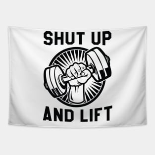 Shut Up And Lift Tapestry