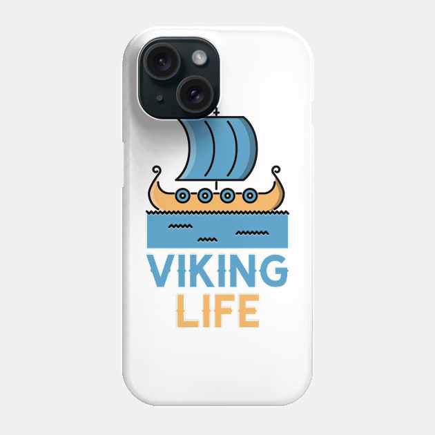 Viking Life Phone Case by Poseidon´s Provisions