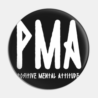 PMA Positive Mental Attitude Metal Hardcore Punk Pin