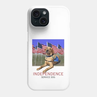 INDEPENDENCE Service Dog Phone Case