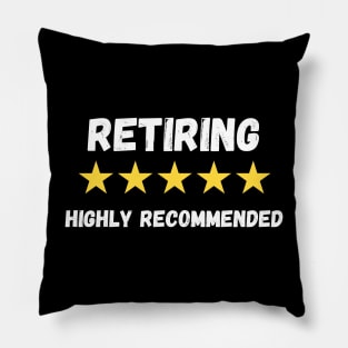 Retired and Loving It Pillow