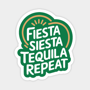 Fiesta Siesta Tequila Repeat Mexican Party Lover Magnet