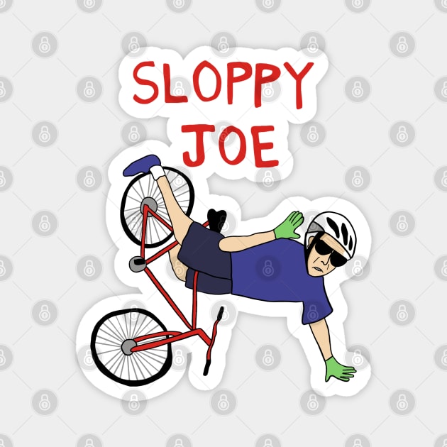 Sloppy Joe  Running The Country Is Like Riding A Bike Magnet by maddude