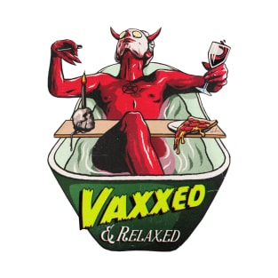 Vaxxed and Relaxed T-Shirt