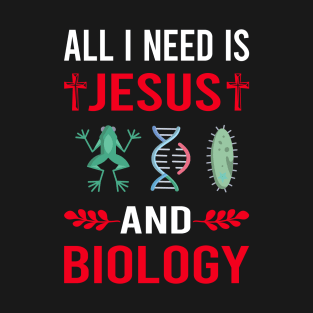 I Need Jesus And Biology T-Shirt