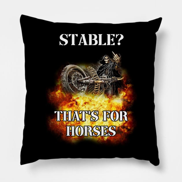 stable? thats for horses badass skeleton Pillow by InMyMentalEra