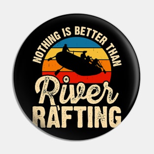 Nothing Is Better Than River Rafting T shirt For Women Pin