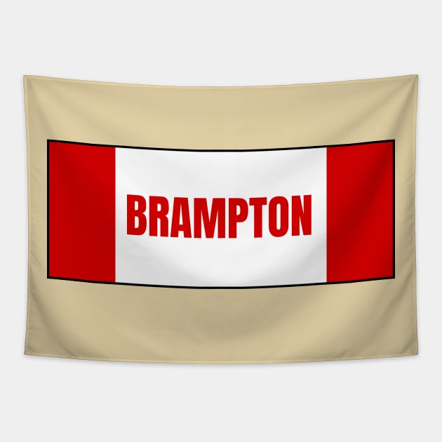 Brampton City in Canadian Flag Colors Tapestry by aybe7elf