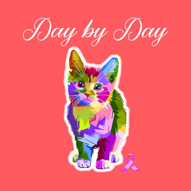 Cat Kitten and Cancer Patients Day by Day T-Shirt by Antzyzzz