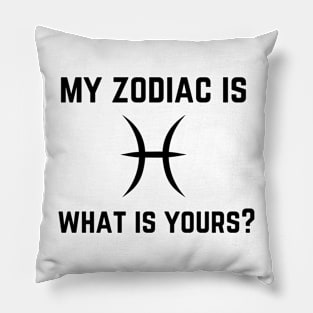 My Zodiac Is Pillow