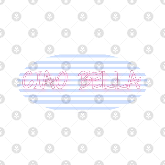Ciao Bella - 2021 pink and blue design by LA Hatfield