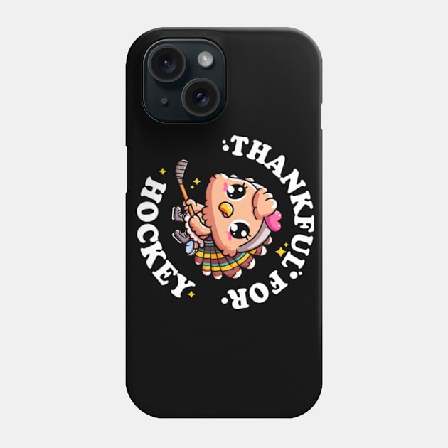 Thankful for Hockey Cute Kawaii Turkey Phone Case by hippohost