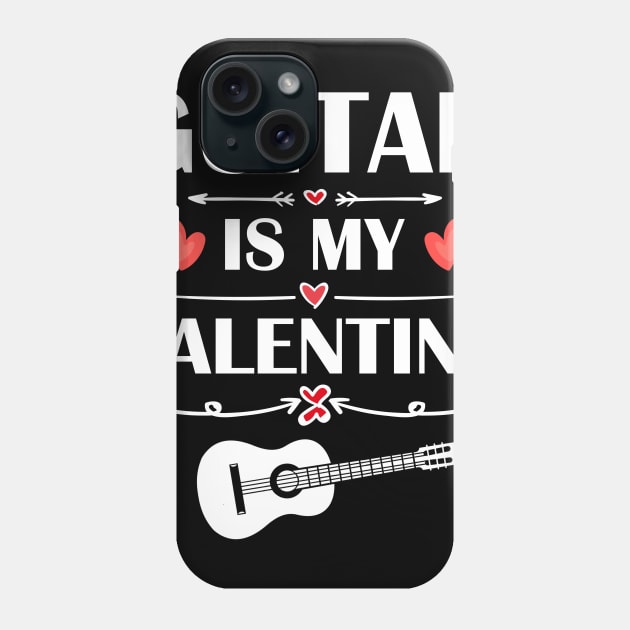 Guitar Is My Valentine T-Shirt Funny Humor Fans Phone Case by maximel19722