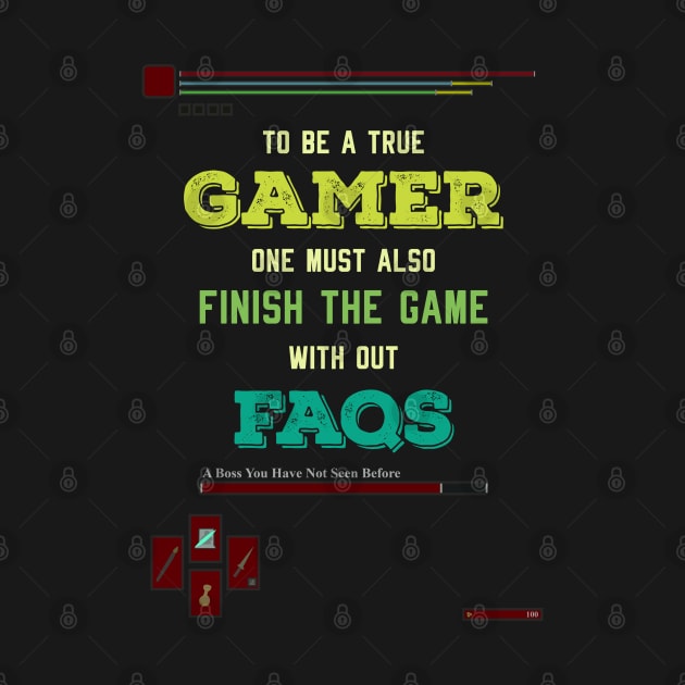 To be a true gamer one must also finish the game without FAQS recolor 10 by HCreatives