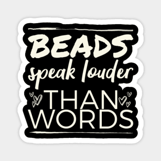 Mardi gras beads speak louder than words Magnet