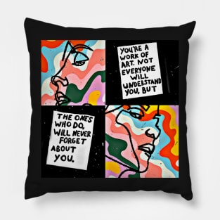 You are a Work of Art Pillow