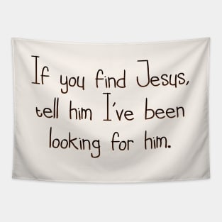 If you find Jesus Tapestry