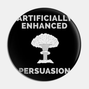 Nuclear Enhanced Persuasion Pin