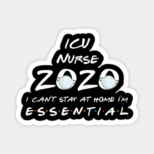 Icu Nurse 2020 Quarantine Gift Magnet