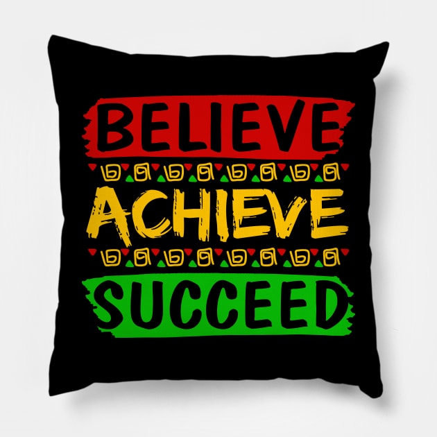 Believe Achieve Succeed Pillow by UrbanLifeApparel