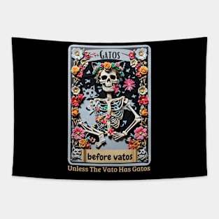 Gatos Before Vatos Unless The Vato Has Gatos Saying Tapestry