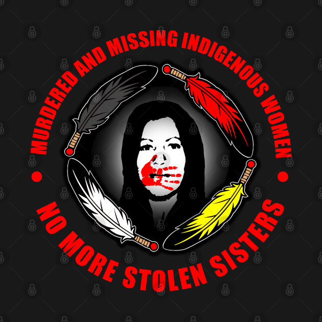 Discover #MMIW (Murdered and Missing Indigenous Women) 3 - American Indian - T-Shirt