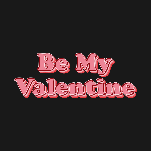 Be My Valentine by n23tees