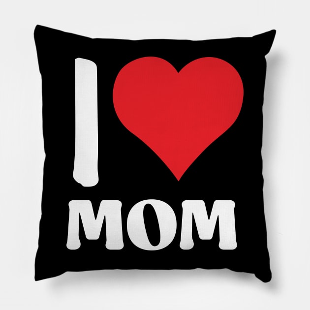 i love mom white Pillow by ACH PAINT