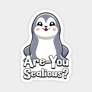 Are You Sealious! Cute Seal Pun Magnet