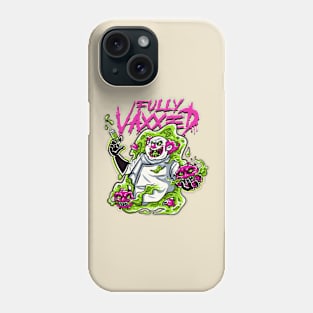 Fully Vaccinated Phone Case