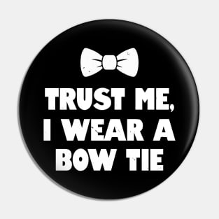 Funny Vintage Trust Meme Bowtie Joke Gift For Men Him Pin