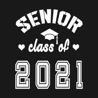 senior class of 2021 T-Shirt