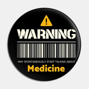 Warning may spontaneously start talking about medicine Pin