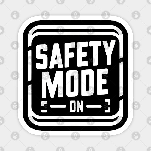 Safety Mode: On Magnet by MakerMind8.2