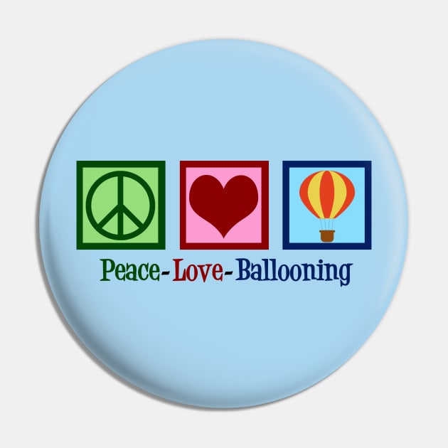 Peace Love Hot Air Balloons Pin by epiclovedesigns